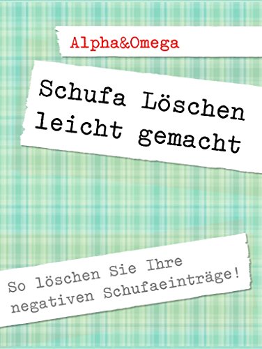 Schufa Loschen Leicht Gemacht Schufa Eintrage In 10 Tagen Los