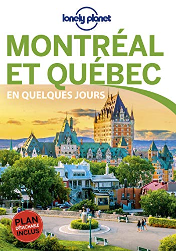 Montréal et Québec En quelques jours 4ed (French Edition) by Jennifer Dore Dallas, Emilie Thièse