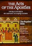The Acts of the Apostles: Four Centuries of Baptist Interpretation by Beth Allison Barr, Bill J. Leonard