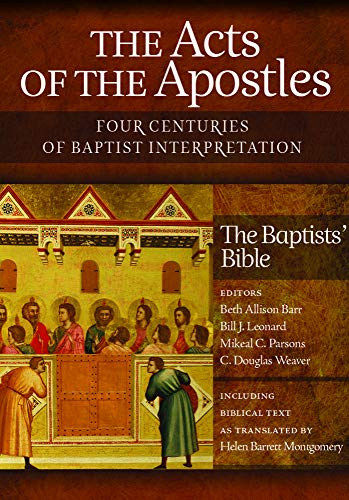 The Acts of the Apostles: Four Centuries of Baptist Interpretation by 