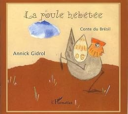 La  poule hébétée
