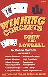 Winning Concepts in Draw & Lowball by Mason Malmuth