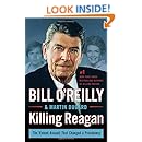 Killing Reagan: The Violent Assault That Changed a Presidency