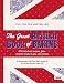 The Great British Book of Baking: 120 Best-Loved Recipes From Teatime Treats to Pies and Pasties by 