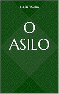 Livro O Asilo