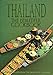 Thailand: The Beautiful Cookbook by 