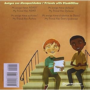 Mi amigo tiene autismo/My Friend Has Autism (Amigos con discapacidades/Friends with Disabilities) (Multilingual Edition)