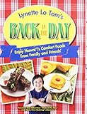 Lynette Lo Tom's Back in the Day: Enjoy Hawaii's Comfort Foods from Family and Friends by 