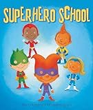 Superhero School: Aaron Reynolds, Andy Rash: 9781599901664: Amazon.com ...