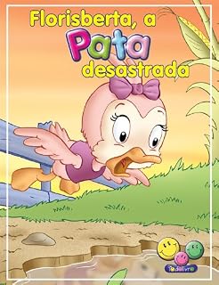 Livro Filhotes Travessos: Florisberta, a Pata desastrada