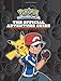 Ash's Quest from Kanto to Kalos: The Official Adventure Guide (Pokémon): Ash's Quest from Kanto to Kalos