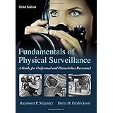 Fundamentals of Physical Surveillance: A Guide for Uniformed and Plainclothes Personnel