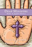 Deaf Ministry: Make a Joyful Silence