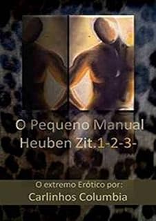 Livro O Pequeno Manual Heuben Zit.1-2-3.: O extremo Erótico