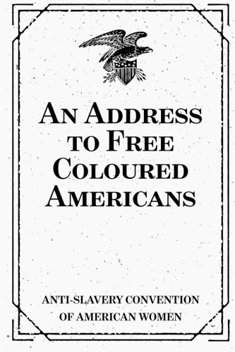 An Address to Free Coloured Americans