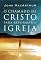 Livro O chamado de Cristo para reformar a igreja: A transformação acontece quando a igreja proclama o evangelho de Cristo