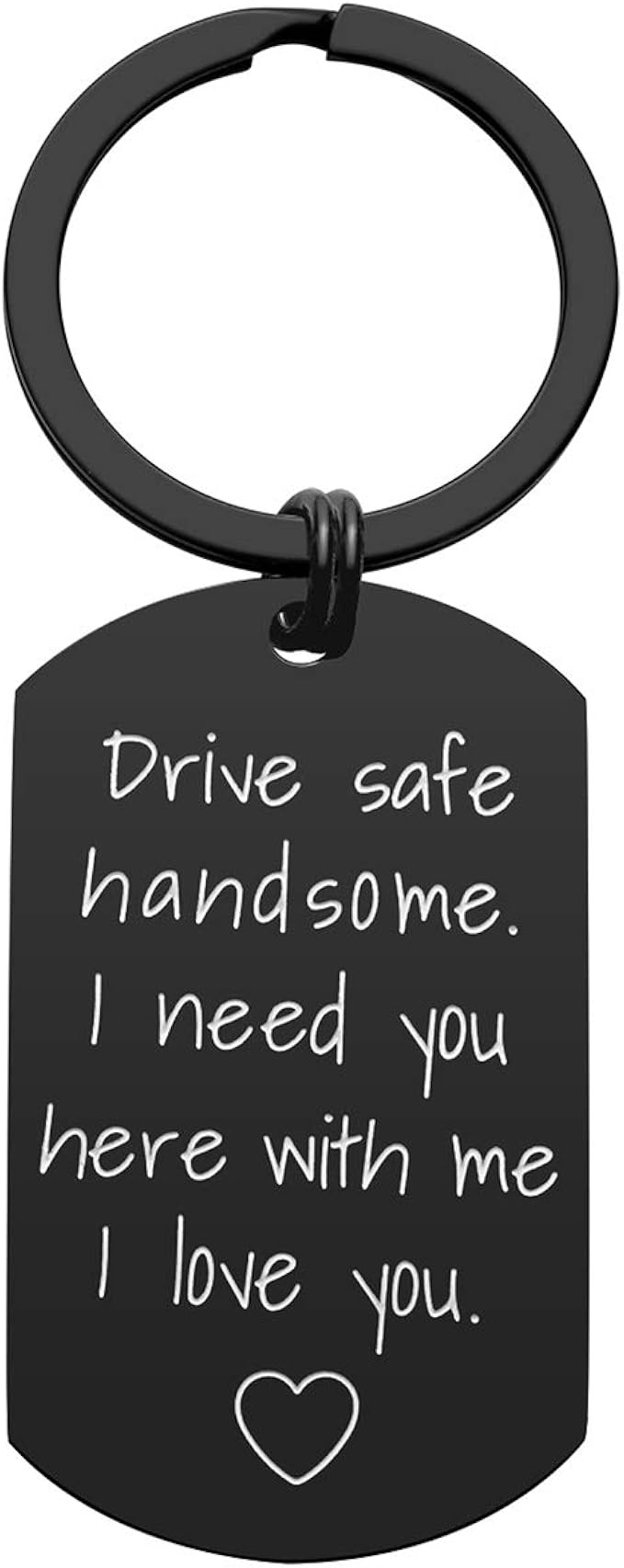 Drive Safe I Need You Here With Me