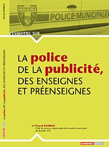 La  police de la publicité, des enseignes et préenseignes