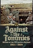 Image de Against the Tommies: History of 26 Reserve Division 1914 - 1918