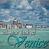 A new look at Venice 2020: Venice in unequaled colours and views (Calvendo Places) by 
