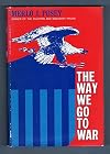 The way we go to war