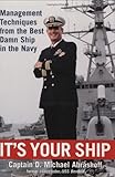 It's Your Ship: Management Techniques from the Best Damn Ship in the Navy cover