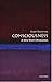 Consciousness: A Very Short Introduction (Very Short Introductions)