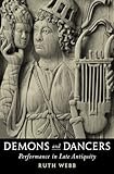 Image de Demons and Dancers: Performance in Late Antiquity