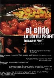 Ejido - La Loi Du Profit, El