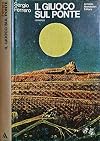 Il giuoco sul ponte: romanzo