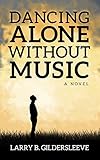Dancing Alone Without Music by 