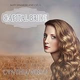 Capital Bride: Matchmaker & Co. Book 1
