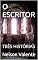 Livro O ESCRITOR : TRÊS HISTÓRIAS