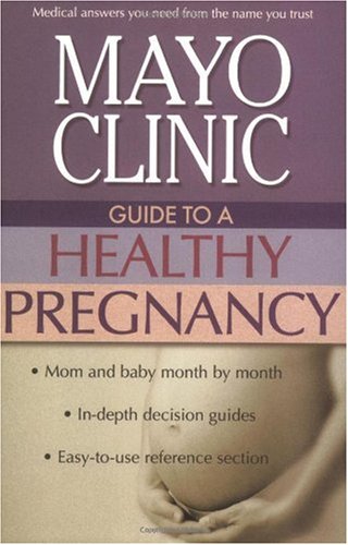 "Mayo Clinic Guide to a Healthy Pregnancy" av Roger W. Harms