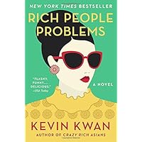 Rich People Problems (Crazy Rich Asians Trilogy)