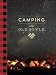 Camping in the Old Style by David Wescott