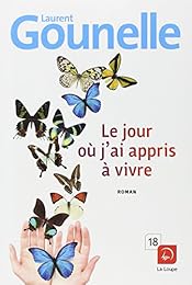Le  jour où j'ai appris à vivre