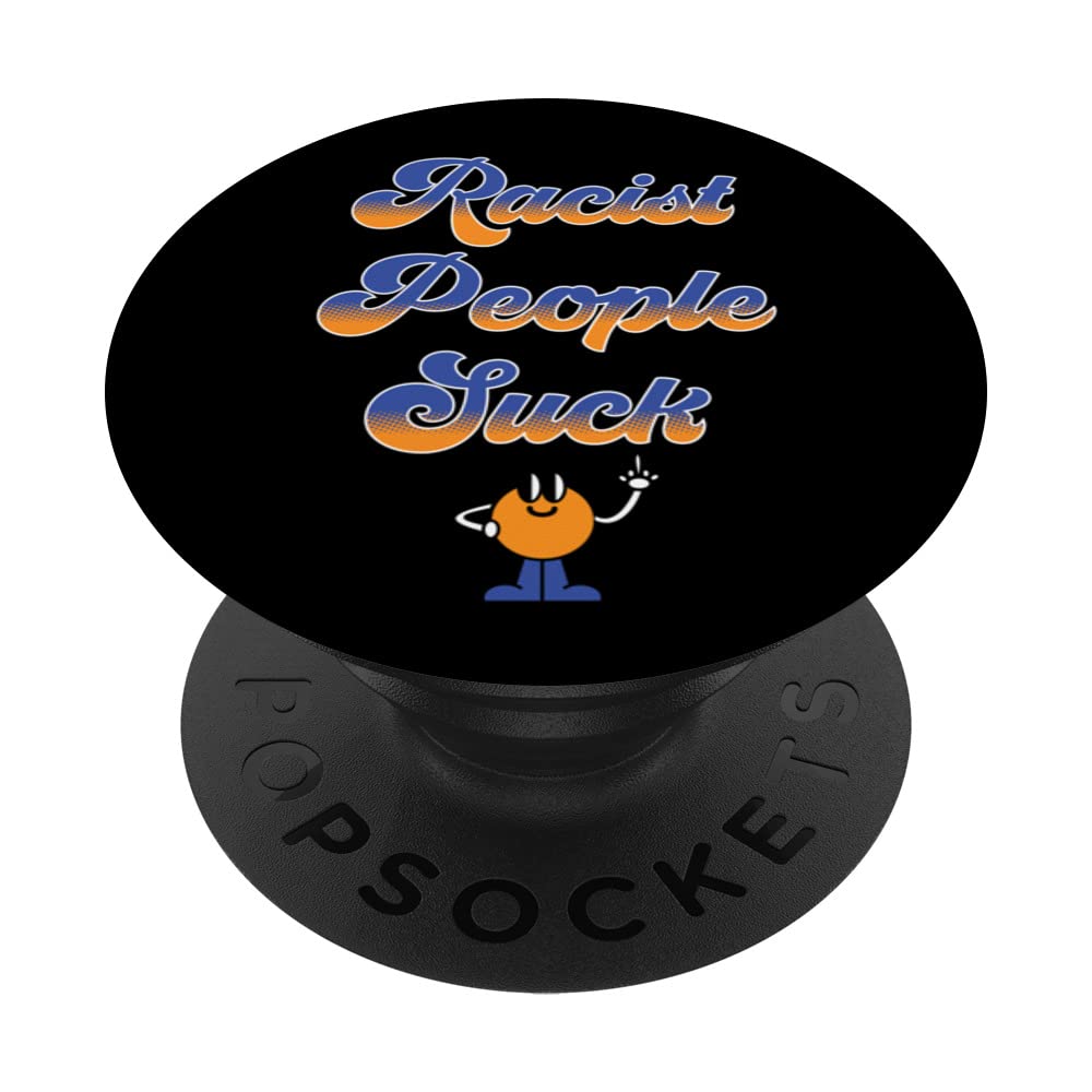 Racist People Suck Anti-Racist Retro Cartoon Design PopSockets Swappable PopGrip