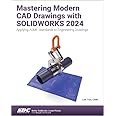 Mastering Modern CAD Drawings with SOLIDWORKS 2024