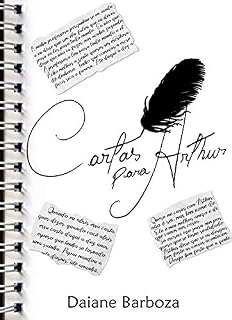 Livro Cartas Para Arthur: Avida é curta, mas o amor pode eternizá-la!