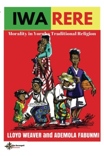 Iwa Rere: Morality in Yoruba Traditional Religion