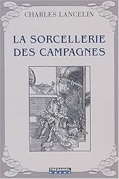 La  sorcellerie des campagnes