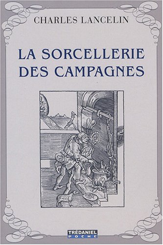 La  sorcellerie des campagnes