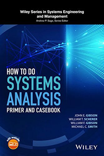 How to Do Systems Analysis: Primer and Casebook (Wiley Series in Systems Engineering and Management)