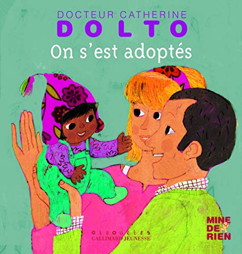 On s'est adoptés by Catherine Dolto-Tolitch, Colline Faure-Poirée