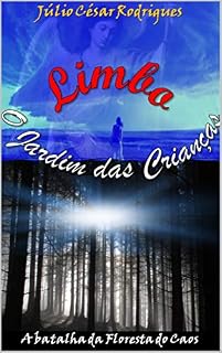 Livro Limbo - O Jardim das Crianças: A Batalha da Floresta do Caos