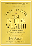 The Little Book That Builds Wealth: The Knockout Formula for Finding Great Investments (Little Books. Big Profits)