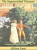 Front cover for the book The Impoverished Viscount by Allison Lane