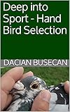 Deep into Sport - Hand Bird Selection
