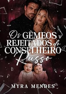 Livro Os Gêmeos Rejeitados do Conselheiro Russo (Máfia Volkov Livro 2)